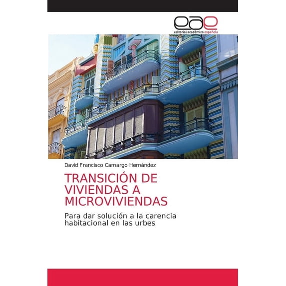 Transición de Viviendas a Microviviendas (Paperback)