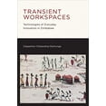thumbnail image 1 of Pre-Owned Transient Workspaces Technologies of Everyday Innovation in Zimbabwe (The MIT Press) Paperback, 1 of 1