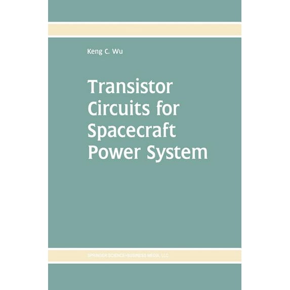 Transistor Circuits for Spacecraft Power System, (Paperback)