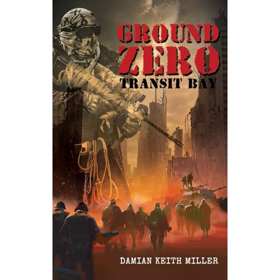 Transit Bay Ground Zero Transit Bay, Book 4, (Paperback)