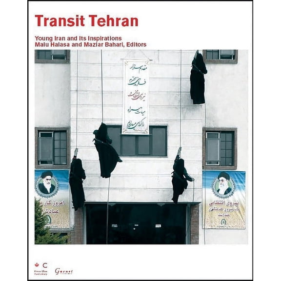Pre-Owned Transit Tehran : Young Iran and Its Inspirations (Paperback)