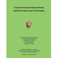 thumbnail image 1 of Transit Vehicles for National Parks : Selection Factors and Technologies, 1 of 1
