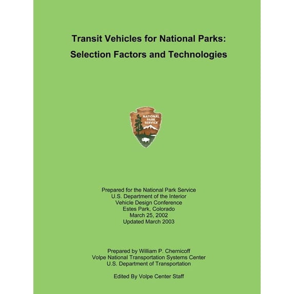 Transit Vehicles for National Parks : Selection Factors and Technologies