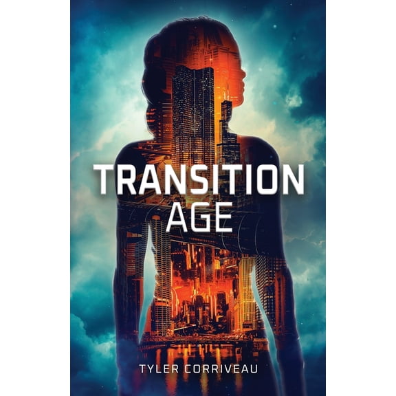 Transition Age Trilogy Transition Age: An age shaped by systems. A generation shaped by their limits., Book 1, (Paperback)