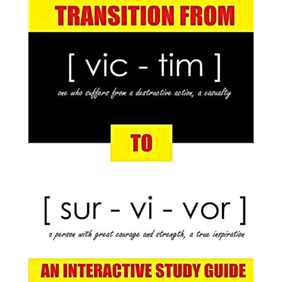 Transition From Victim to Survivor: An Interactive Study Guide (Paperback)