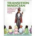 thumbnail image 1 of Pre-Owned Transition Magician: Strategies for Guiding Young Children in Early Childhood Programs Paperback - USED, 1 of 1