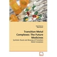 thumbnail image 1 of Transition Metal Complexes: The Future Medicines (Paperback), 1 of 1