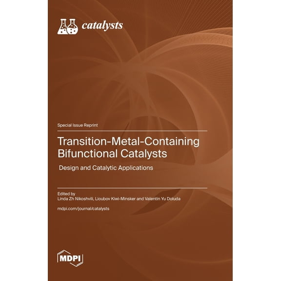Transition-Metal-Containing Bifunctional Catalysts: Design and Catalytic Applications, (Hardcover)