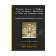 thumbnail image 1 of Pre-Owned Transition Services for Students with Significant Disabilities in College and Community Settings: Strategies for Planning, Implementation, and Evaluat (Hardcover) 0890799938 9780890799932, 1 of 1