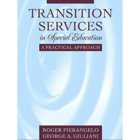 Pre-Owned Transition Services in Special Education: A Practical Approach (Paperback) 0205345697 9780205345694