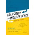 thumbnail image 1 of Transition to Independence: Use the T2i Plan to Live and Work on Your Terms in the New Idea Economy, (Paperback), 1 of 1