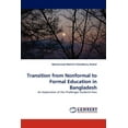 thumbnail image 1 of Transition from Nonformal to Formal Education in Bangladesh (Paperback), 1 of 1