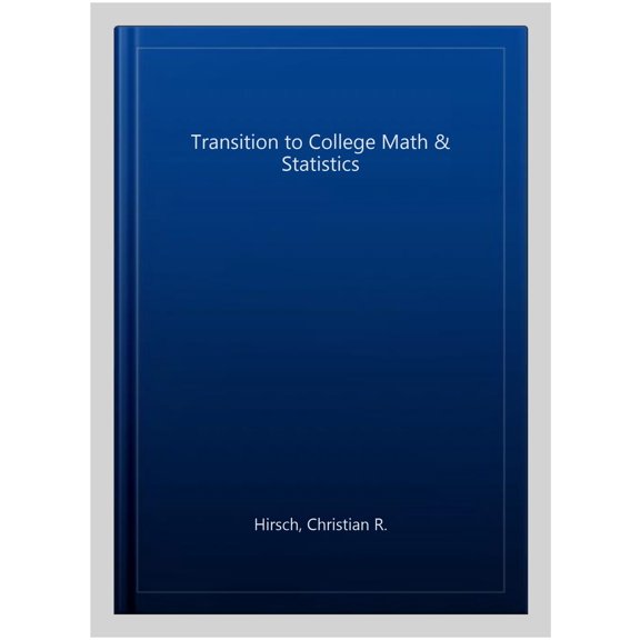 Pre-Owned Transition to College Math & Statistics Student Edition, (Hardcover)