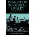 thumbnail image 1 of Transition to Global Rivalry: Alliance Diplomacy and the Quadruple Entente, 1895 1907, (Paperback), 1 of 1