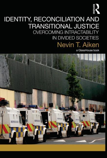 Transitional Justice Identity, Reconciliation and Transitional Justice ...