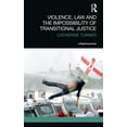 thumbnail image 1 of Transitional Justice Violence, Law and the Impossibility of Transitional Justice, (Hardcover), 1 of 1