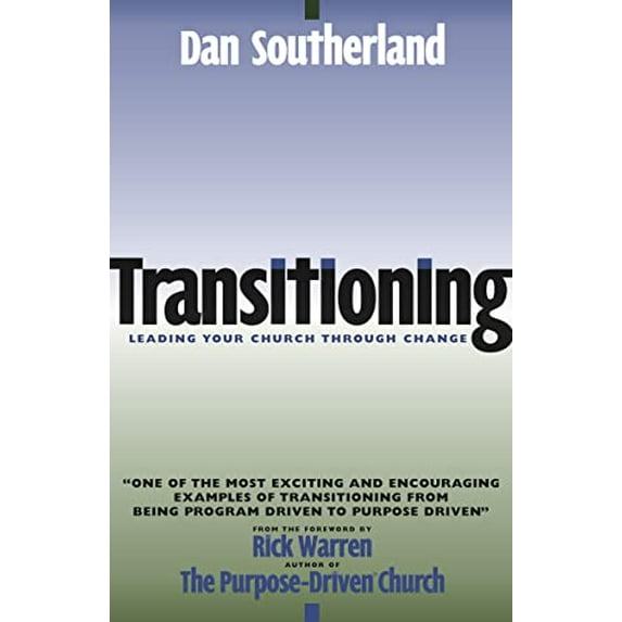 Pre-Owned Transitioning: Leading Your Church Through Change (Paperback) 0310242681 9780310242680