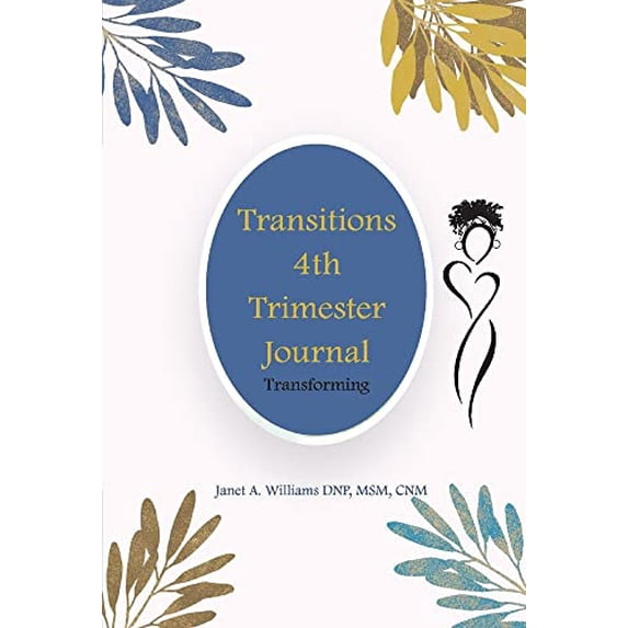 Pre-Owned Transitions 4th Trimester Journal: Transforming Paperback