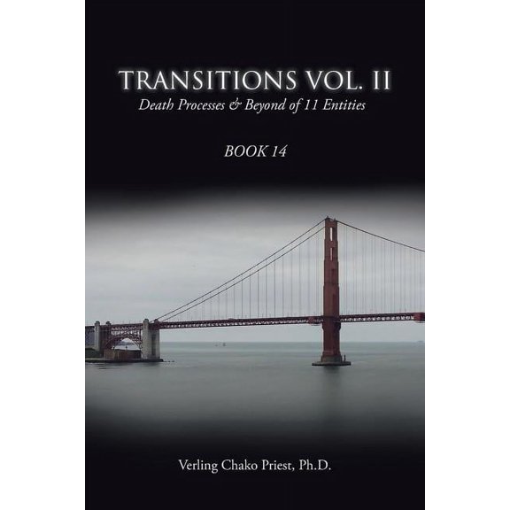 Transitions: Death Processes & Beyond of 11 Entities, (Paperback)