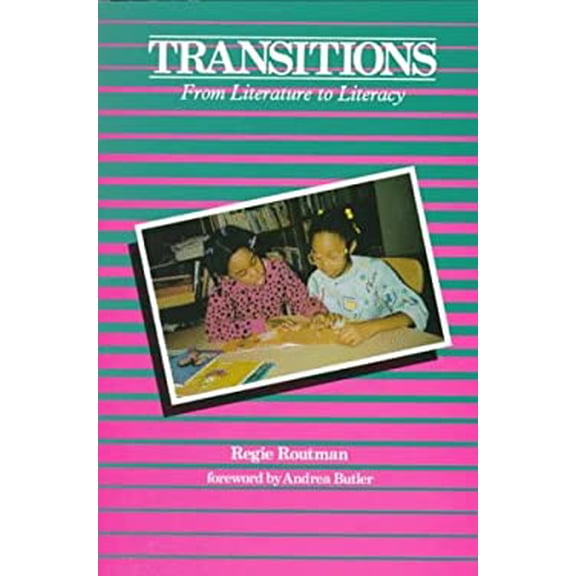 Pre-Owned Transitions: From Literature to Literacy 9780731209989 Used