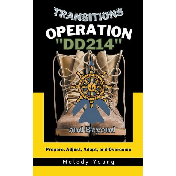Transitions Operation DD214 and Beyond, (Paperback)