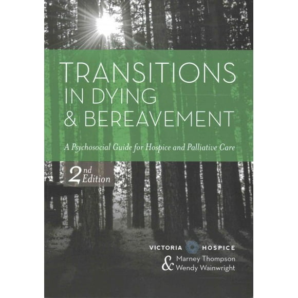 Pre-Owned Transitions in Dying and Bereavement : A Psychosocial Guide for Hospice and Palliative Care (Edition 2) (Paperback)