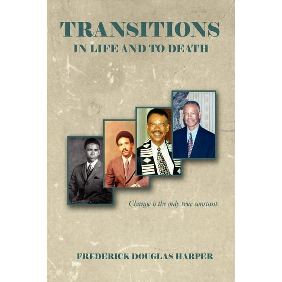 Transitions in Life and to Death (Paperback)