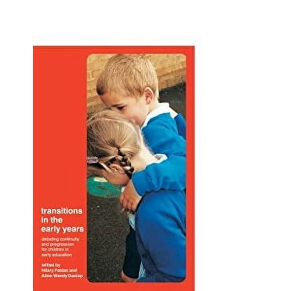 Pre-Owned Transitions in the Early Years : Debating Continuity and Progression for Children in Early Education 9780415276405