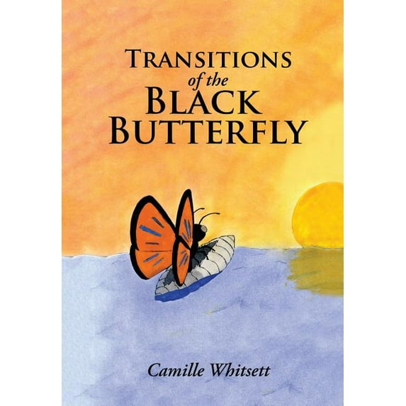 Transitions of the Black Butterfly (Hardcover)