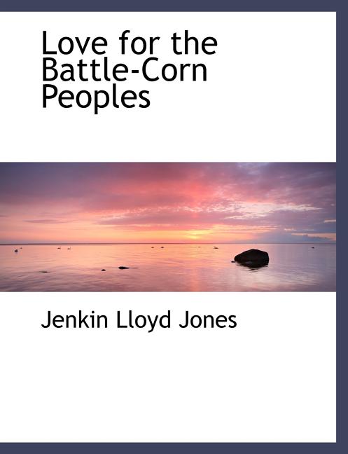 Love for the Battle-Corn Peoples (Paperback)
