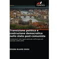 thumbnail image 1 of Transizione politica e costruzione democratica nello stato post-comunista (Paperback), 1 of 1