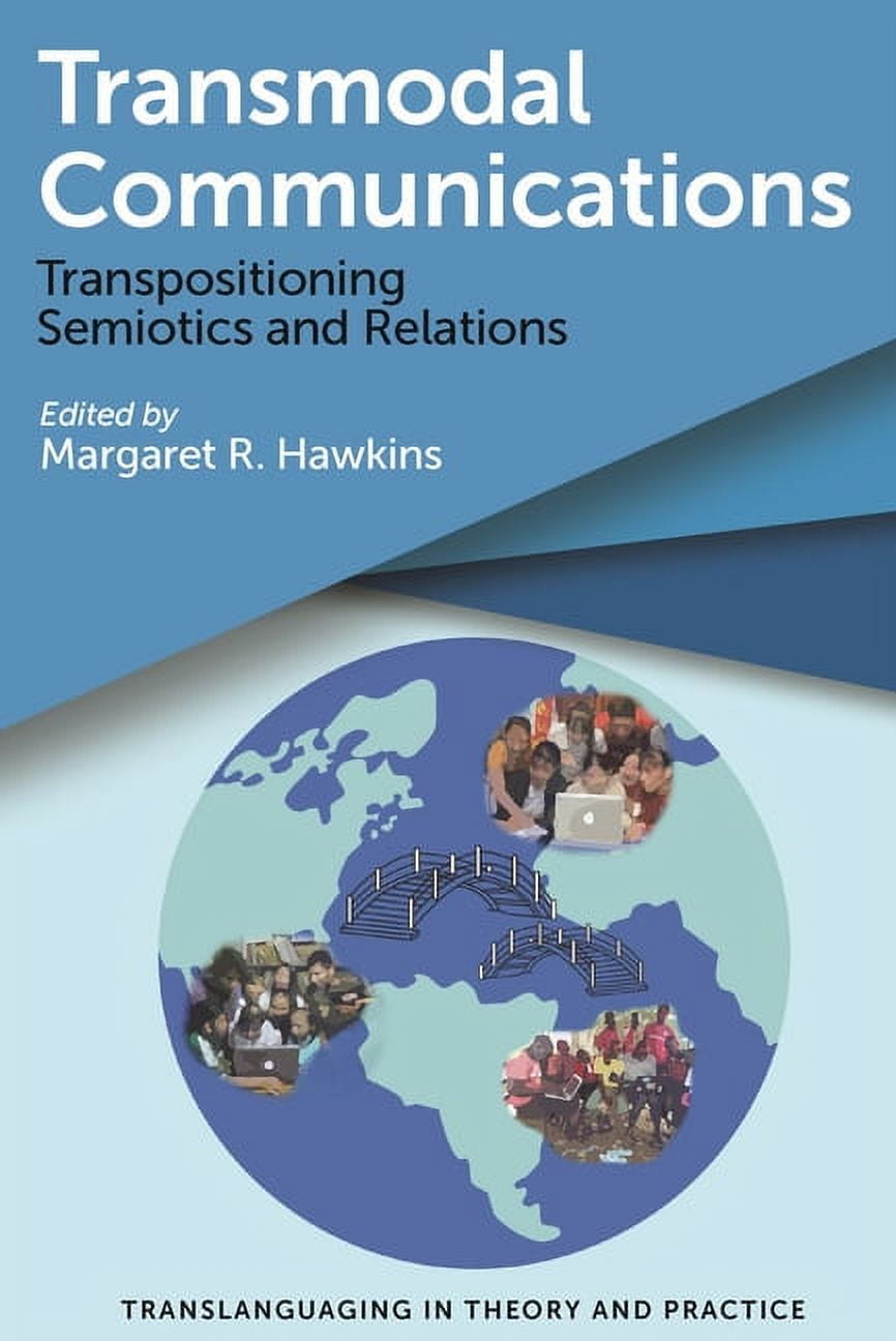 Translanguaging in Theory and Practice Transmodal Communications ...