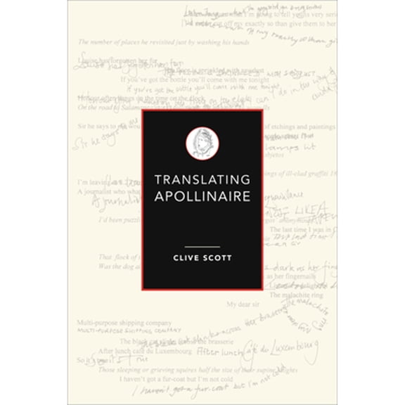 Pre-Owned Translating Apollinaire (Hardcover 9780859898942) by Clive Scott