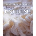 thumbnail image 1 of Translating Between Hand and Machine Knitting, (Hardcover), 1 of 1