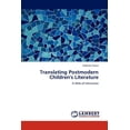 thumbnail image 1 of Translating Postmodern Children's Literature (Paperback), 1 of 1