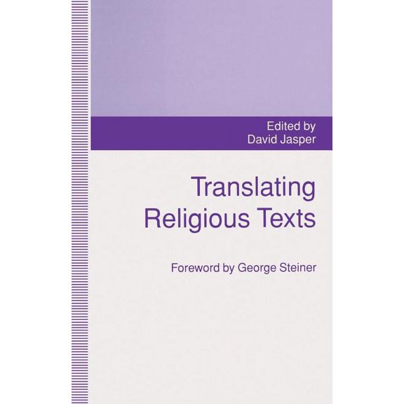 Translating Religious Texts: Translation, Transgression and Interpretation, (Paperback)