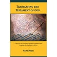 thumbnail image 1 of Translating the Testament of God: A plea for the promotion of Bible translation and language development in Africa (Paperback), 1 of 1