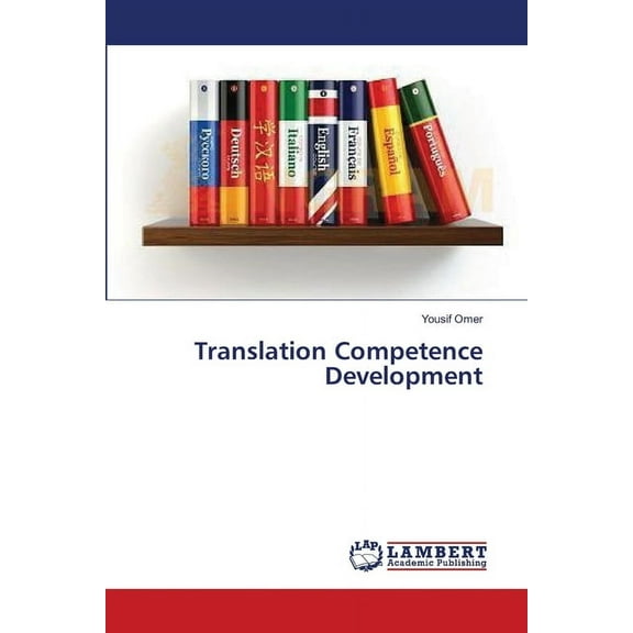 Translation Competence Development (Paperback)