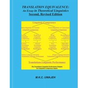Linguistic Inquiry Translation Equivalence An Essay in Theoretical Linguistics Second, Revised Edition, Paperback