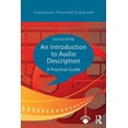 thumbnail image 1 of Translation Practices Explained An Introduction to Audio Description: A practical guide, (Paperback), 1 of 1