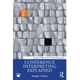 thumbnail image 1 of Translation Practices Explained Conference Interpreting Explained, (Paperback), 1 of 1