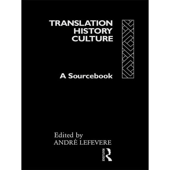 Translation Studies Translation/History/Culture: A Sourcebook, (Paperback)