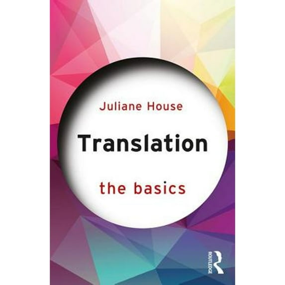 Pre-Owned Translation: The Basics (Paperback) 1138016411 9781138016415