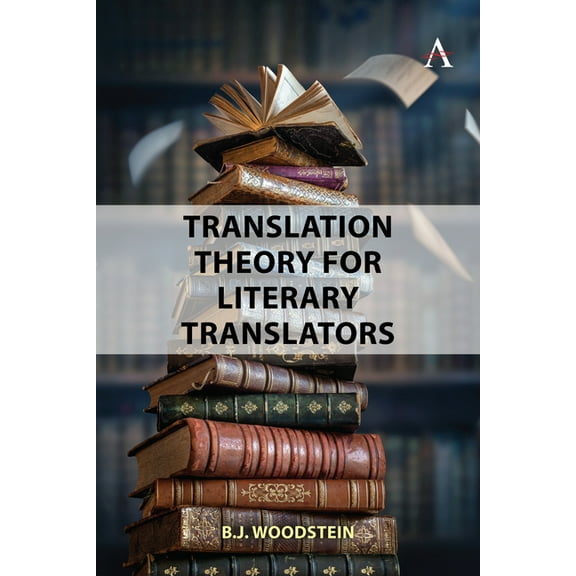 Translation Theory for Literary Translators, (Paperback)