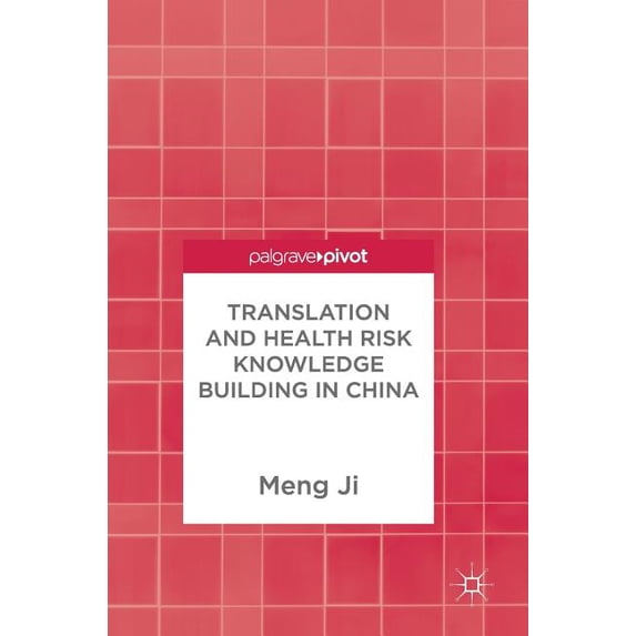 Translation and Health Risk Knowledge Building in China, (Hardcover)