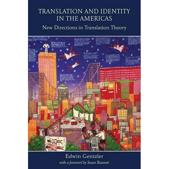 Translation and Identity in the Americas: New Directions in Translation Theory, (Paperback)