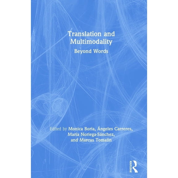 Translation and Multimodality: Beyond Words, (Hardcover)