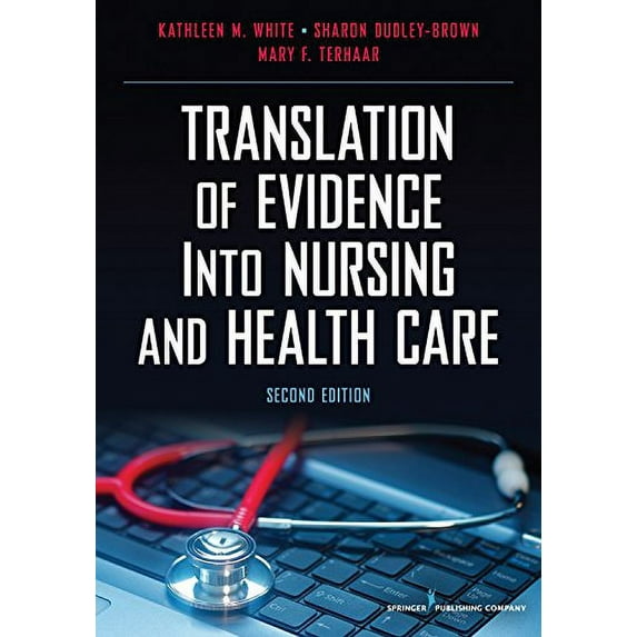 Pre-Owned Translation of Evidence Into Nursing and Health Care (Paperback) 0826117848 9780826117847
