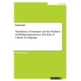 thumbnail image 1 of Translation of Literature and the Problem of Finding Equivalences. The Role of Culture in Language (Paperback), 1 of 1