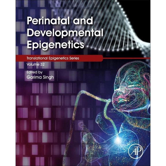 Translational Epigenetics Perinatal and Developmental Epigenetics: Volume 35, Book 35, (Paperback)